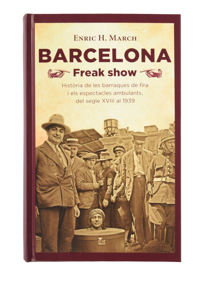 BARCELONA FREAK SHOW, de H. MARCH, ENRIC | portada del libro