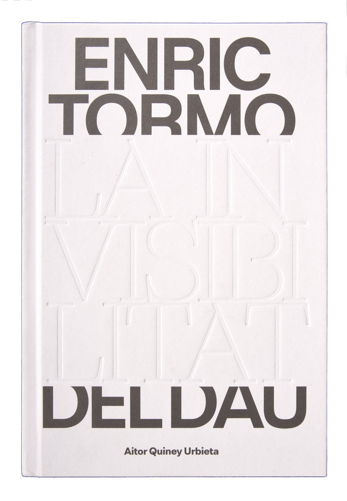Enric Tormo. La invisibilitat del dau., de QUINEY, AITOR | portada del libro