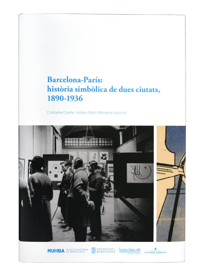 BARCELONA PARIS HISTORIA SIMBOLICA DE DUES CIUTATS, 1890-19, de CHARLE, CRISTOPHE | portada del libro