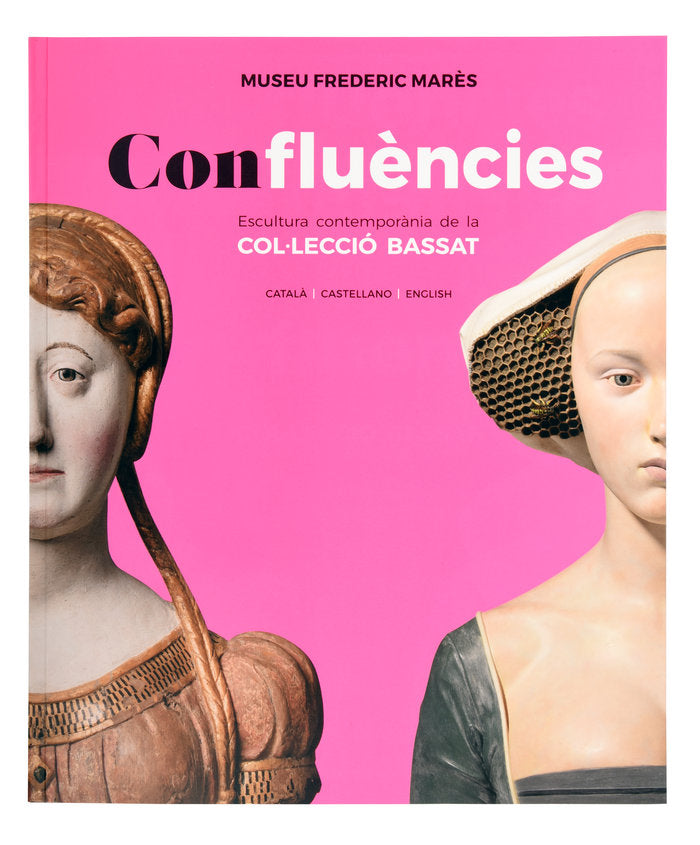 CONFLUENCIES ESCULTURA CONTEMPORANIA DE LA COLÚLECCIO BASSA, de MAS PEINADO, RICARD | portada del libro
