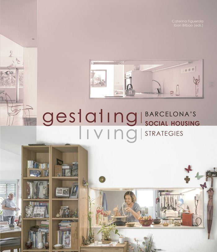 Gestating / Living. Barcelona's Social Housing Strategies, de FIGUEROLA, CATERINA | portada del libro