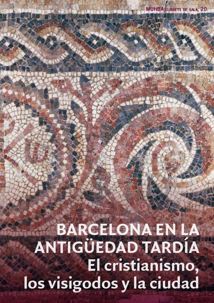 BARCELONA EN LA ANTIGUEDAD TARDIA, de BELTRAN DE HEREDIA BECERO, JULIA | portada del libro