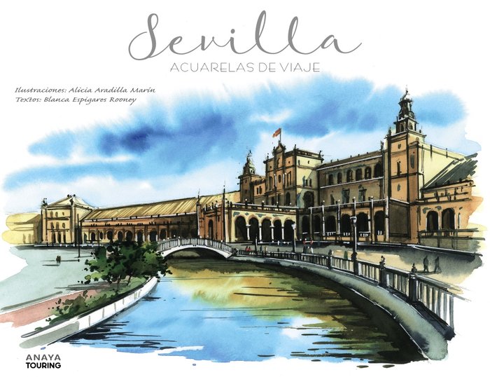 Sevilla. Acuarelas de viaje, de Aradilla Marín, Alicia | portada del libro