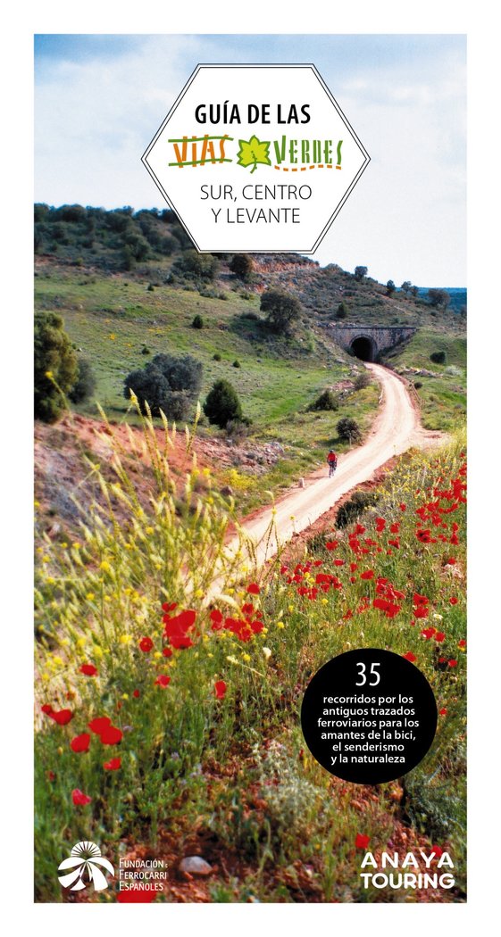 Guía de las Vías Verdes. Centro, Sur y Levante, de Fundación de los Ferrocarriles Españoles | portada del libro