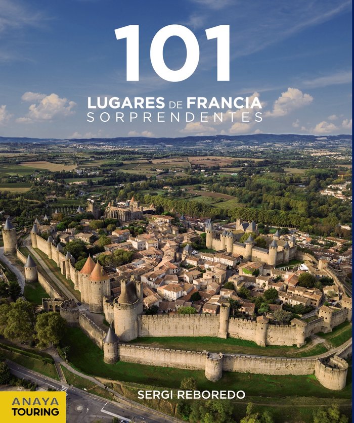 101 Lugares de Francia Sorprendentes, de Reboredo Manzanares, Sergi | portada del libro