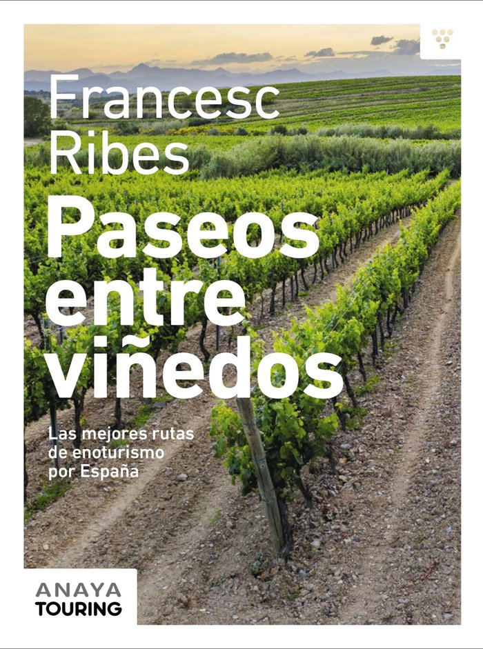 PASEOS ENTRE VIÑEDOS, de RIBES GEGUNDEZ, FRANCESC | portada del libro