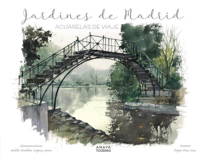 Jardines de Madrid. Acuarelas de viaje, de LOPEZ SANZ, PABLO RUBEN | portada del libro