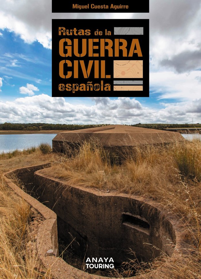 RUTAS DE LA GUERRA CIVIL ESPAÑOLA, de CUESTA AGUIRRE | portada del libro