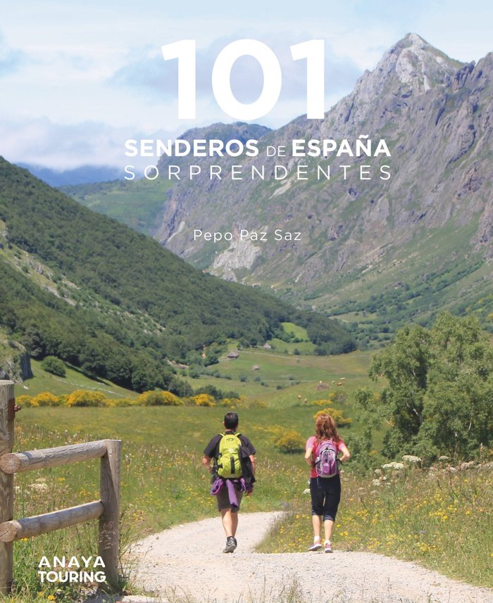 101 SENDEROS DE ESPAÑA SORPRENDENTES, de PAZ SAZ, PEPO | portada del libro