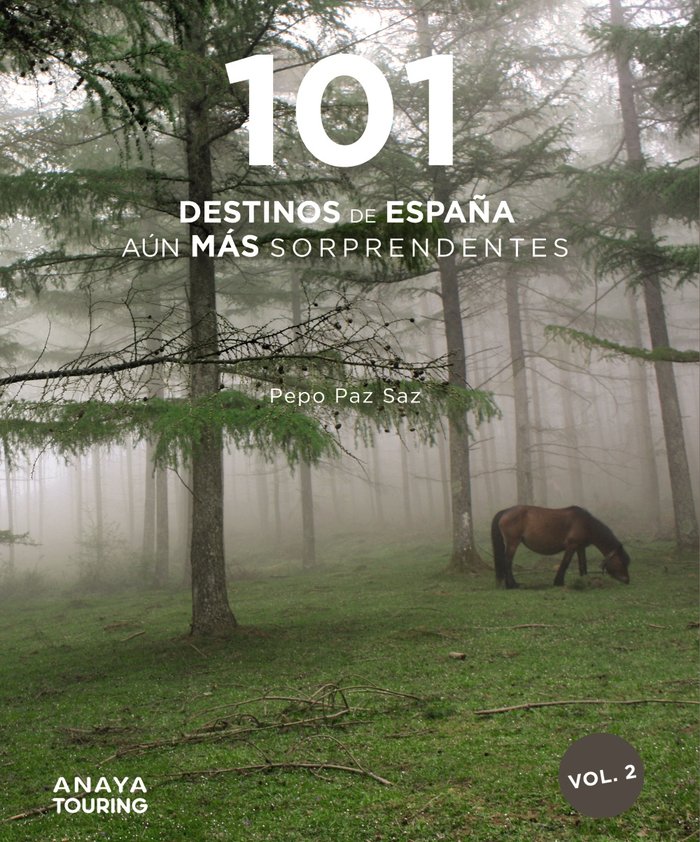 101 DESTINOS DE ESPAÑA AUN MAS SORPRENDENTES, de PAZ SAZ, PEPO | portada del libro