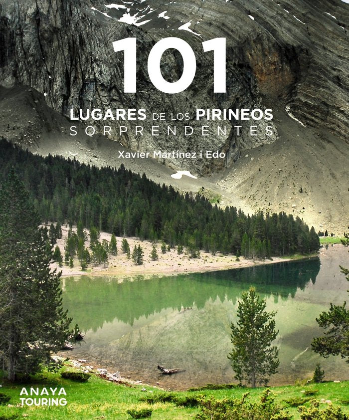 101 Lugares de los Pirineos sorprendentes, de MARTINEZ I EDO, XAVIER | portada del libro