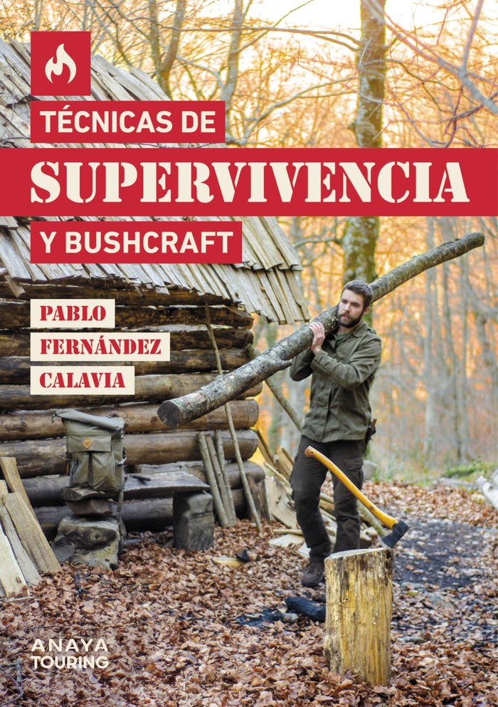 TECNICAS DE SUPERVIVENCIA Y BUSHCRAFT, de FERNANDEZ CALAVIA, PABLO | portada del libro