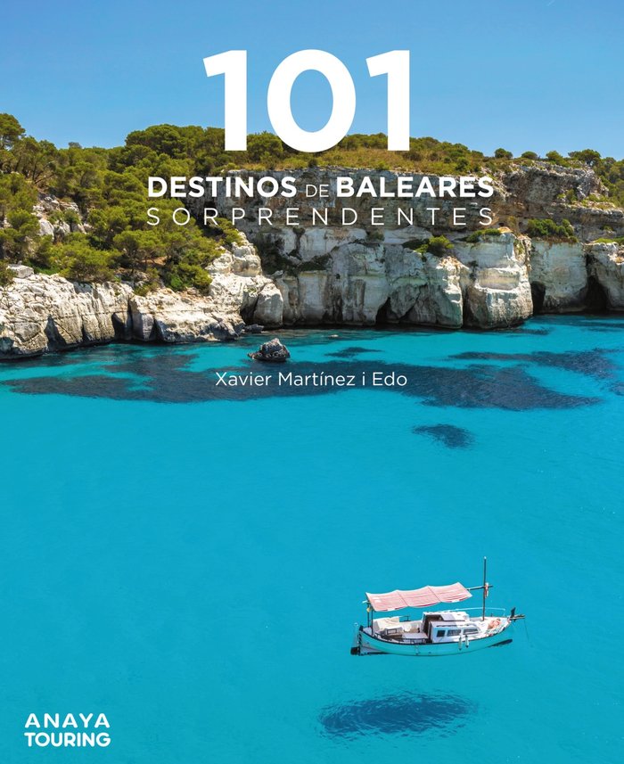 101 Destinos de Baleares sorprendentes, de MARTINEZ I EDO, XAVIER | portada del libro