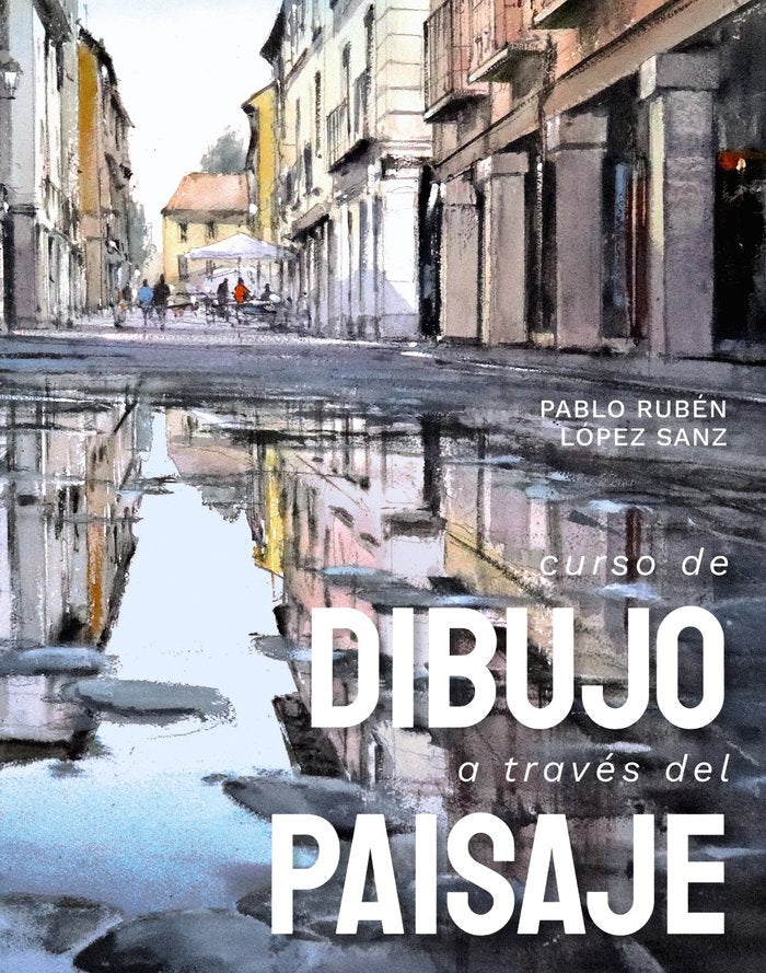 CURSO DE DIBUJO A TRAVES DEL PAISAJE, de LOPEZ SANZ, PABLO RUBEN | portada del libro