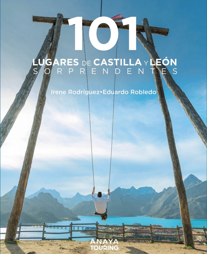 101 LUGARES DE CASTILLA Y LEON SORPRENDENTES, de ROBLEDO ABRIL, EDUARDO | portada del libro