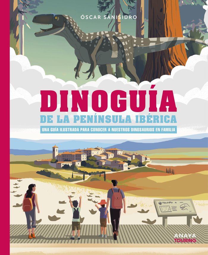 DINOGUIA DE LA PENINSULA IBERICA UNA GUIA ILUSTRADA PARA CO, de SANISIDRO MORANT, OSCAR | portada del libro