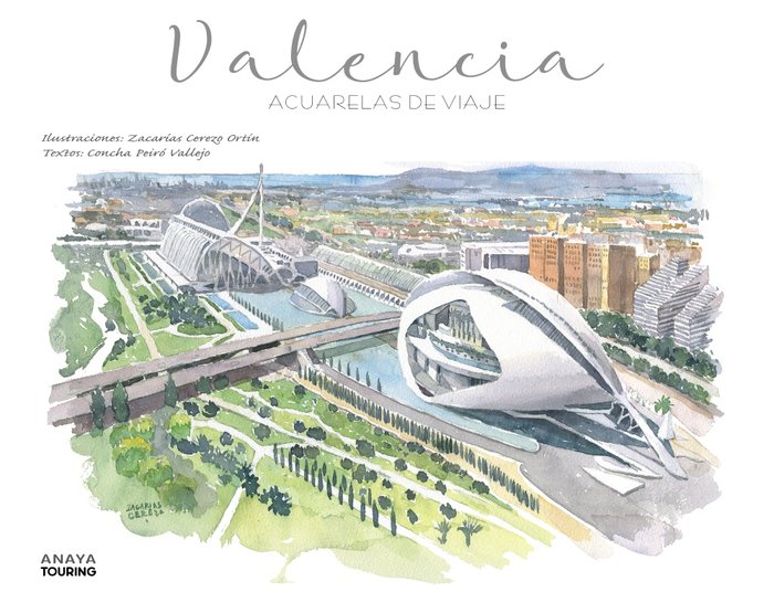 Valencia. Acuarelas de viaje, de CEREZO ORTIN, ZACARIAS | portada del libro