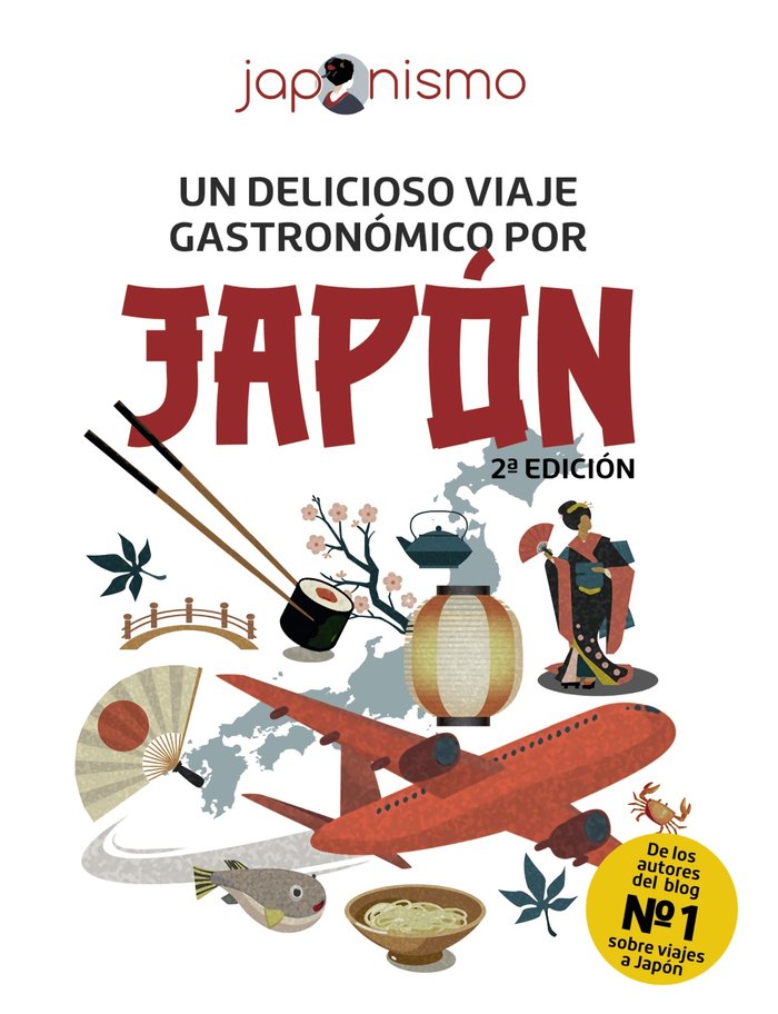 JAPONISMO UN DELICIOSO VIAJE GASTRONOMICO POR JAPON, de RODRIGUEZ GOMEZ, LUIS ANTONIO | portada del libro