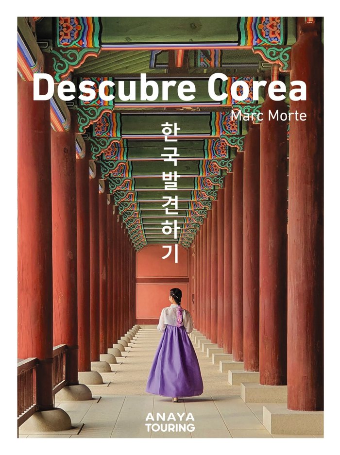 Descubre Corea, de MORTE USTARROZ, MARC AITOR | portada del libro