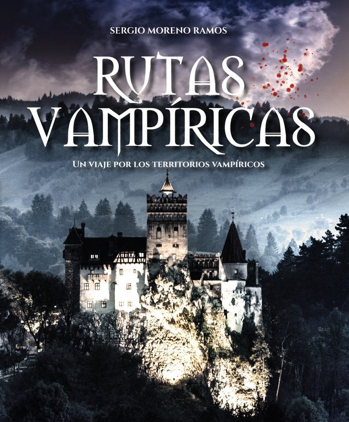 10 DESTINOS TOP PARA VAMPIROS RUTAS VAMPIRICAS, de MORENO RAMOS, SERGIO | portada del libro