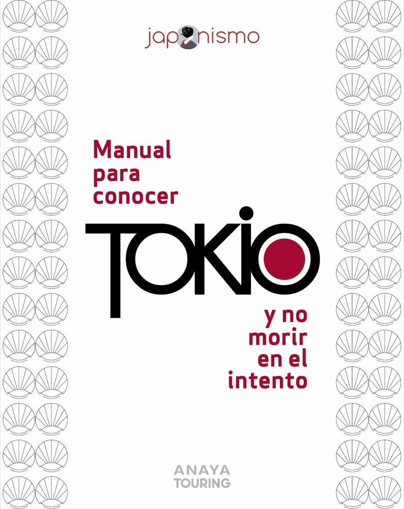 Manual para conocer Tokio y no morir en el intento, de RODRIGUEZ GOMEZ, LUIS ANTONIO | portada del libro