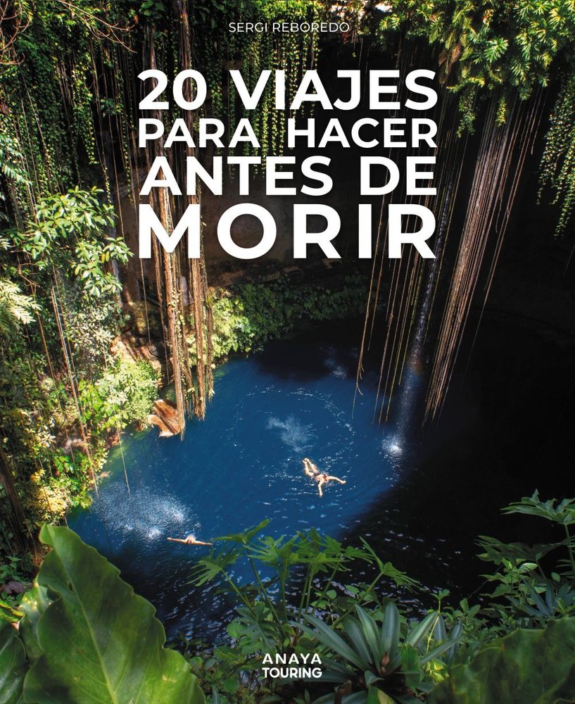 20 Viajes para hacer antes de morir, de REBOREDO MANZANARES, SERGI | portada del libro
