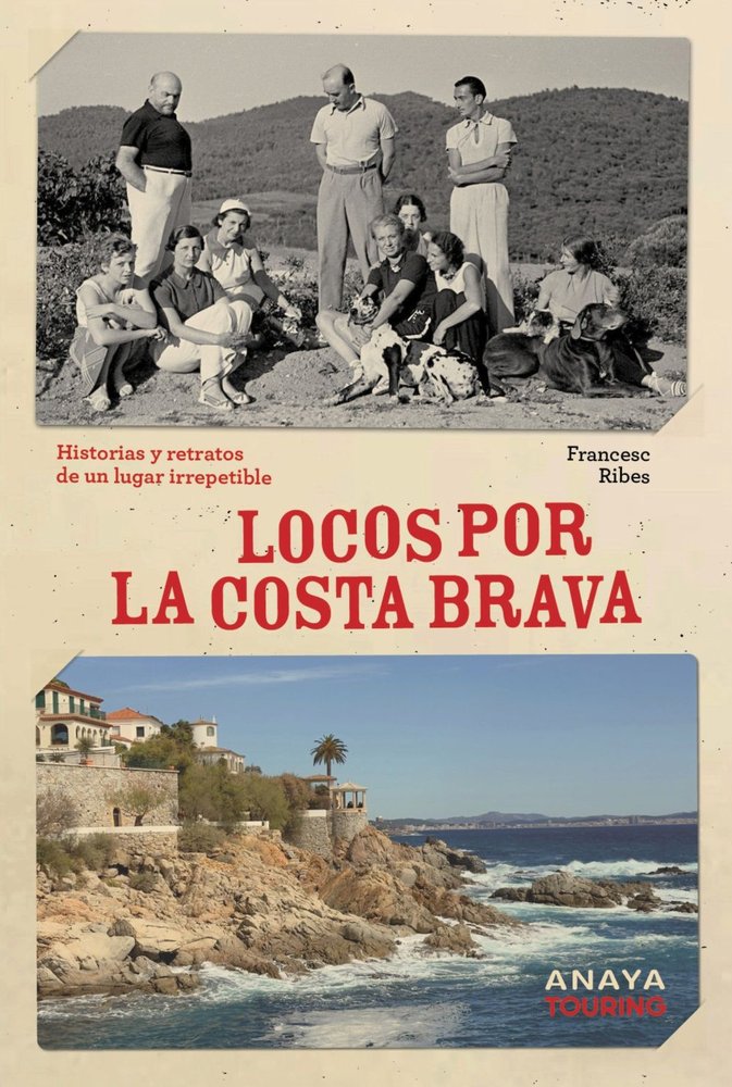 Locos por la Costa Brava, de RIBES GEGUNDEZ, FRANCESC | portada del libro