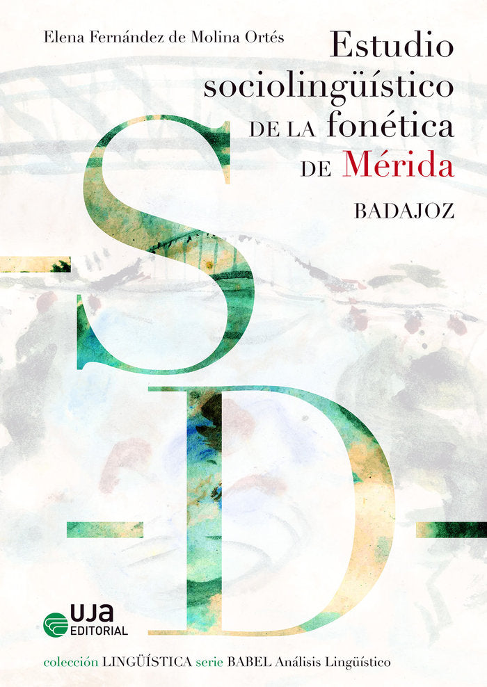 Estudio sociolingüístico de la fonética de Mérida (Badajoz), de Fernández de Molina Ortés, Elena | portada del libro