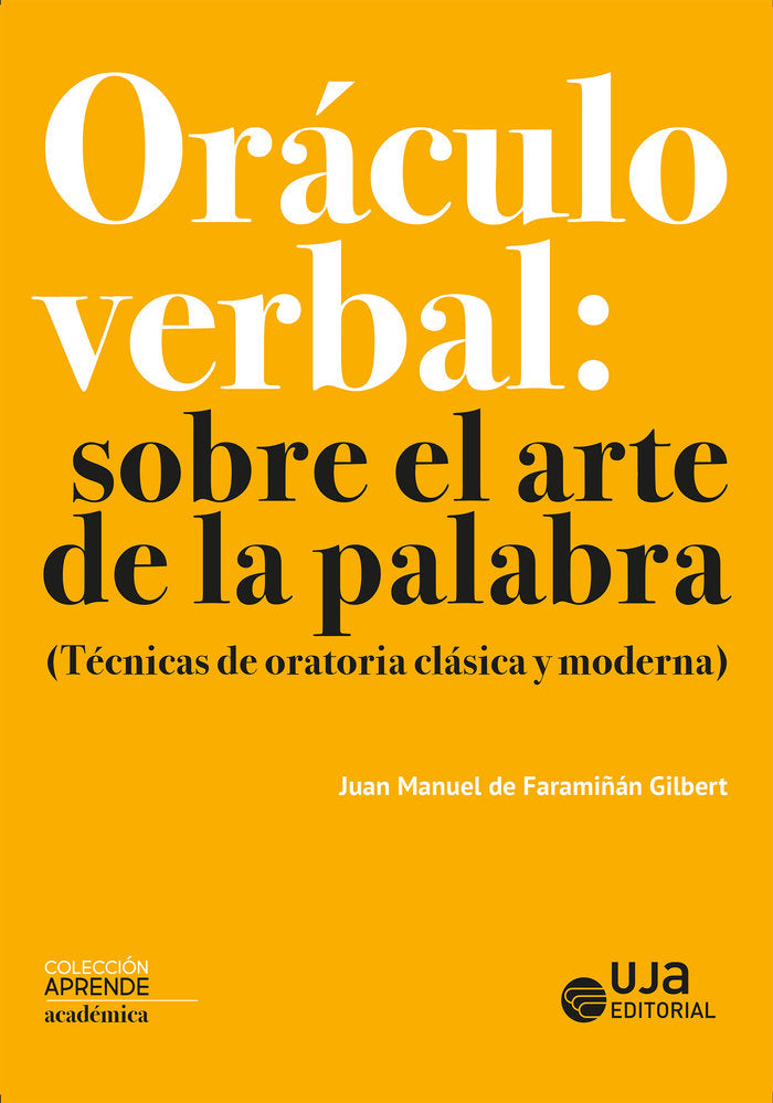 Oráculo verbal: sobre el arte de la palabra, de De Faramiñán Gilbert, Juan Manuel | portada del libro
