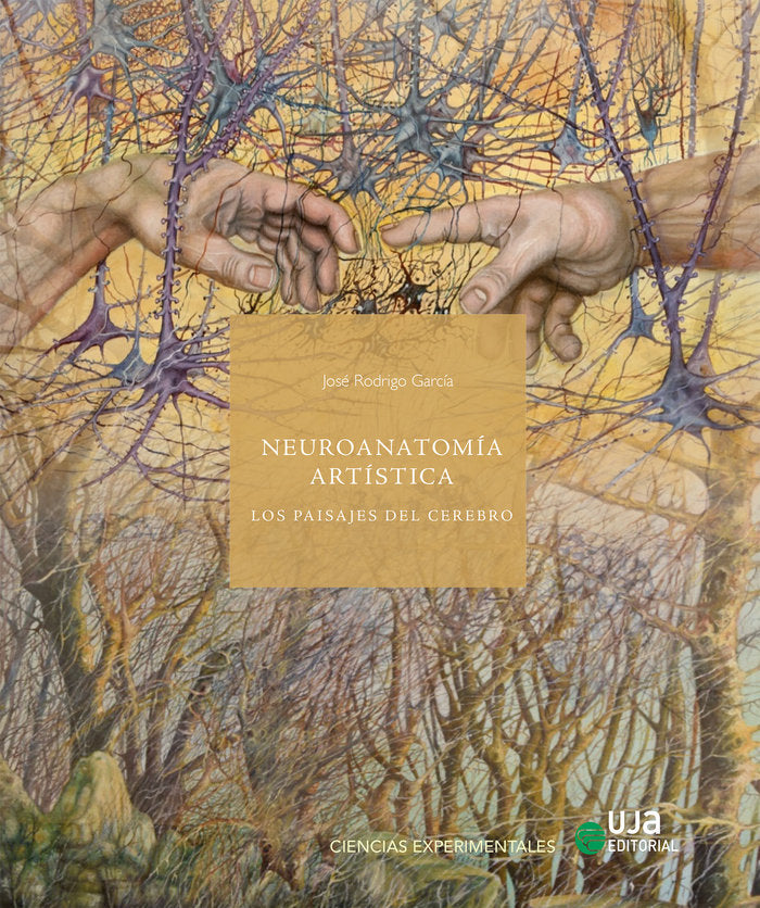 Neuroanatomía artística. Los Paisajes del Cerebro, de Rodrigo García, José | portada del libro