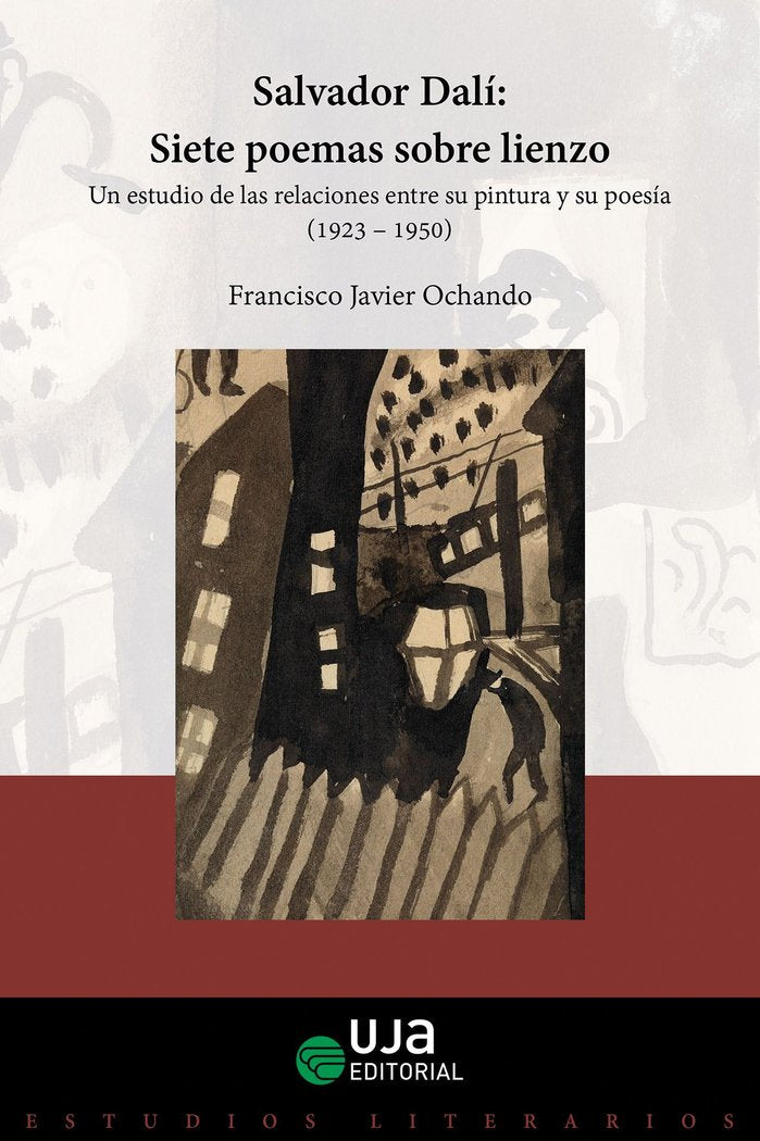 Salvador Dalí: Siete poemas sobre lienzo, de Ochando Melgarejo, Francisco Javier | portada del libro