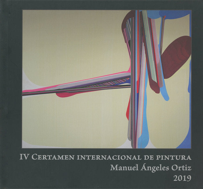 IV Certamen Internacional de pintura Manuel Ángeles Ortiz 2019, de Varios autores | portada del libro