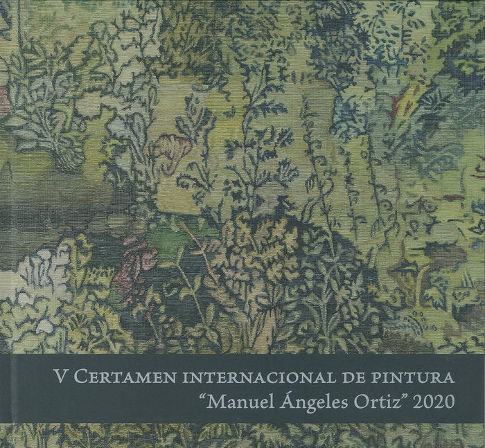 V Certamen Internacional de pintura "Manuel Ángeles Ortiz" 2020, de Varios autores | portada del libro