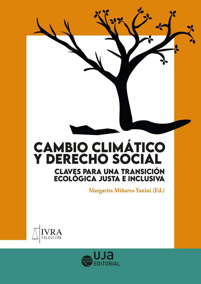 CAMBIO CLIMATICO Y DERECHO SOCIAL CLAVES PARA UNA TRANSICIO, de MIÑARRO YANINI, MARGARITA | portada del libro