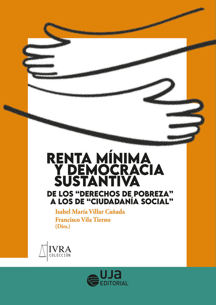 RENTA MINIMA Y DEMOCRACIA SUSTANTIVA DE LOS "DERECHOS DE PO, de VILLAR CAÑADA, ISABEL MARIA | portada del libro