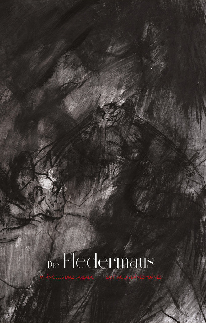DIE FLEDERMAUS, de YDAÑEZ YDAÑEZ | portada del libro