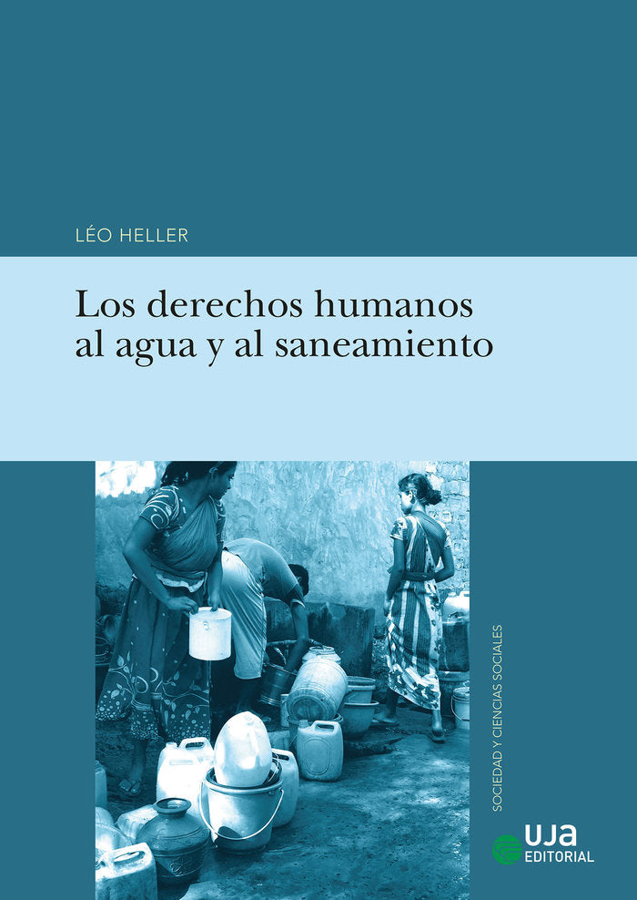 Los derechos humanos al agua y al saneamiento, de HELLER, LEO | portada del libro