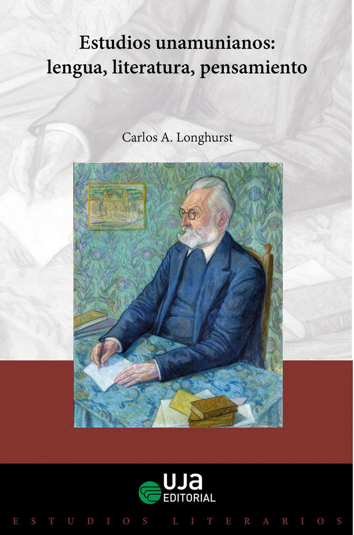 Estudios unamunianos: lengua, literatura, pensamiento, de LONGHURST, CARLOS A. | portada del libro