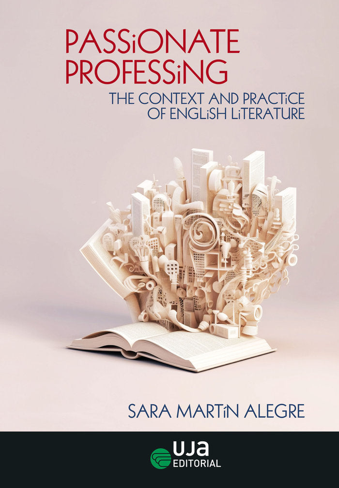 Passionate Professing: The Context and Practice of English Literature, de MARTIN ALEGRE, SARA | portada del libro