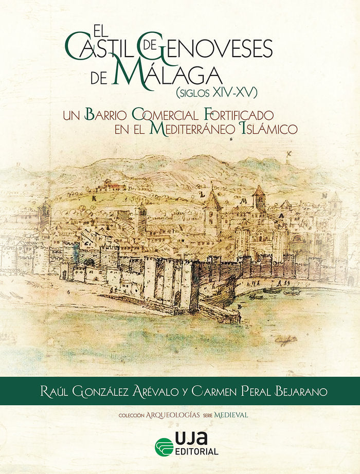 EL CASTIL DE GENOVESES DE MALAGA SIGLOS XIV XV, de GONZALEZ AREVALO, RAUL | portada del libro