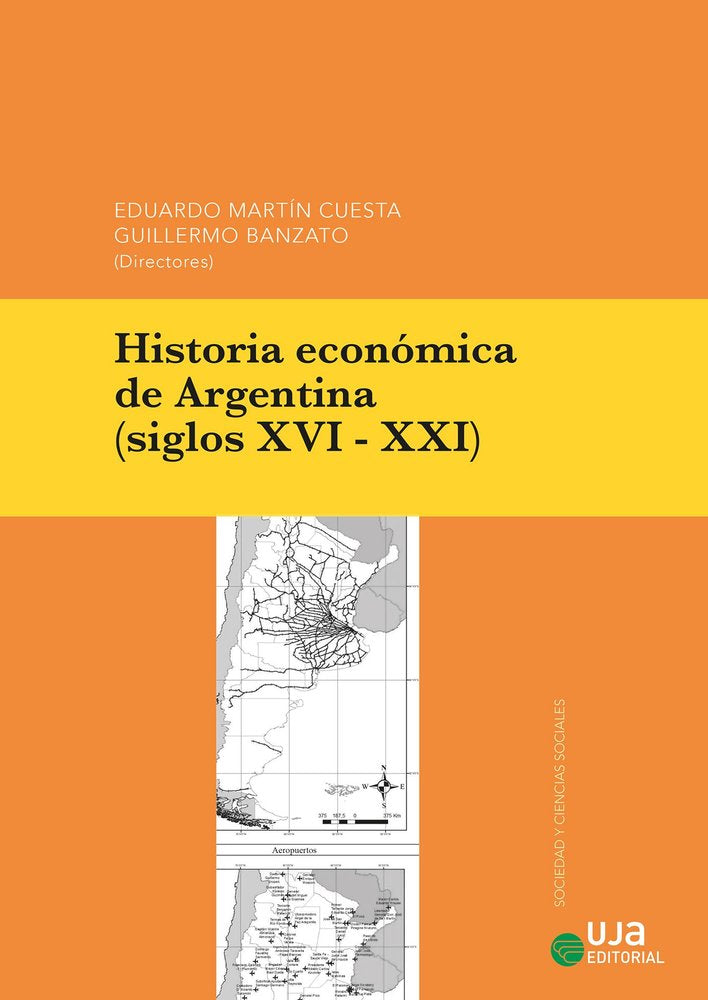 HISTORIA ECONOMICA DE ARGENTINA (SIGLOS XVI-XXI), de CUESTA | portada del libro