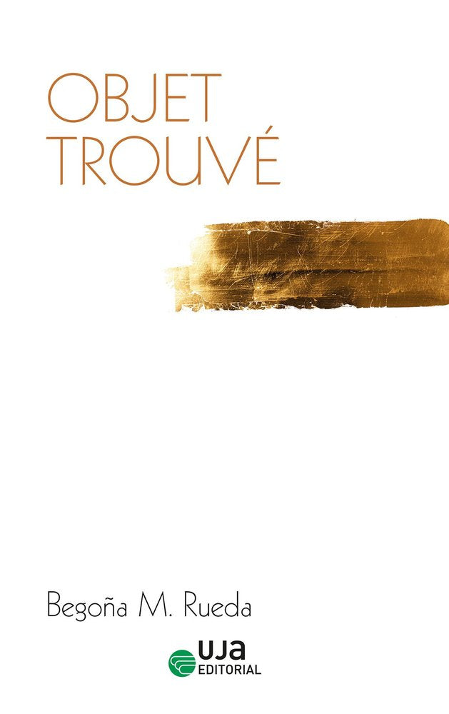 OBJET TROUVE, de MORENO RUEDA, Mª BEGOÑA | portada del libro