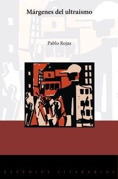 MARGENES DEL ULTRAISMO, de ROJAS, PABLO | portada del libro