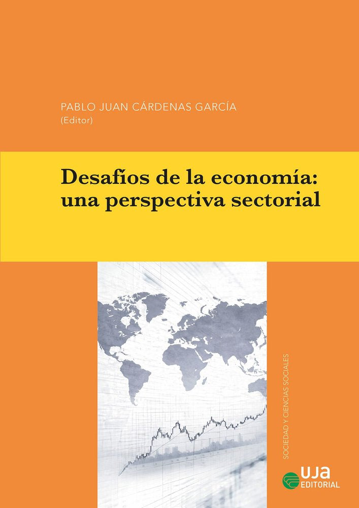 DESAFIOS DE LA ECONOMIA UNA PERSPECTIVA SECTORIAL, de CARDENAS GARCIA, PABLO JUAN | portada del libro