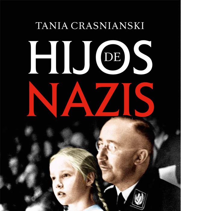 Hijos de nazis, de Crasnianski, Tania | portada del libro
