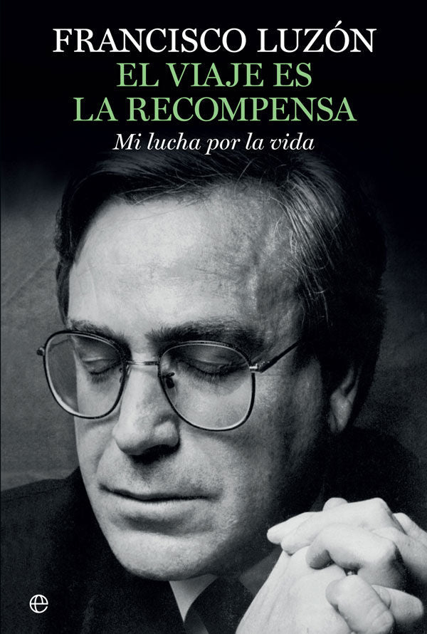El viaje es la recompensa, de Luzón López, Francisco | portada del libro