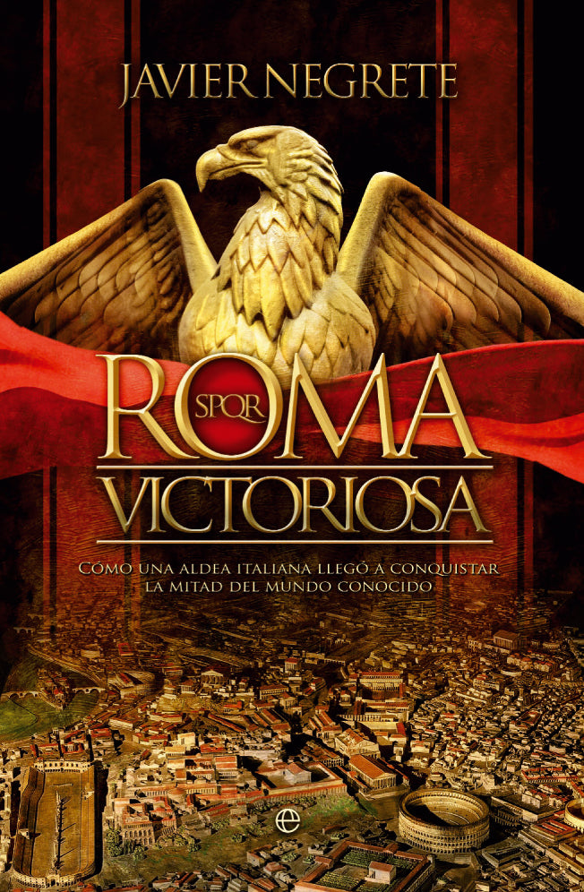 Roma victoriosa, de Negrete Medina, Javier | portada del libro