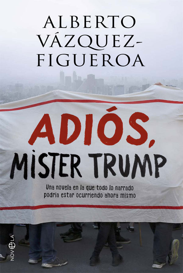 Adiós, Mister Trump, de Vázquez-Figueroa, Alberto | portada del libro