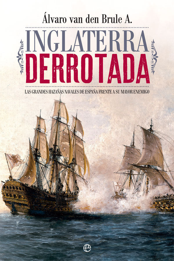 Inglaterra derrotada, de Van den Brule Arandia, Álvaro | portada del libro