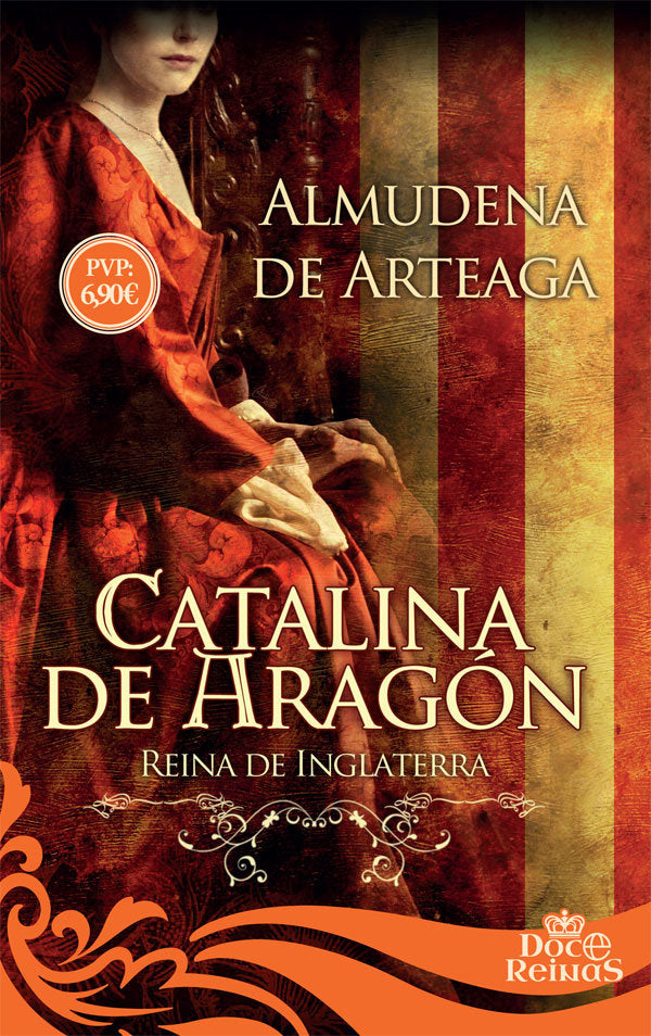 Catalina de Aragón, de de Arteaga de Alcazan, Almudena | portada del libro